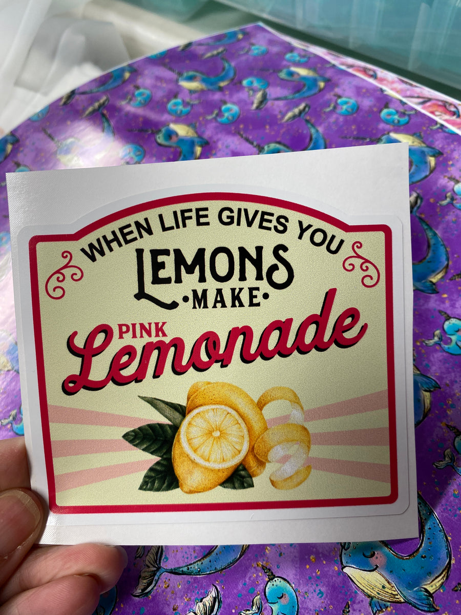 When Life Gives You Lemons 3 IN Sticker