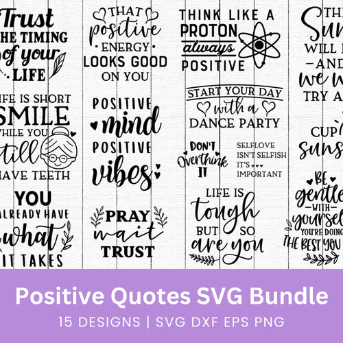 Positive Quotes SVG Bundle
