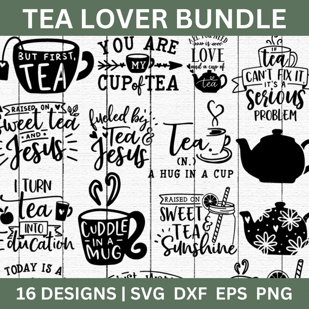 Tea Lover SVG Bundle