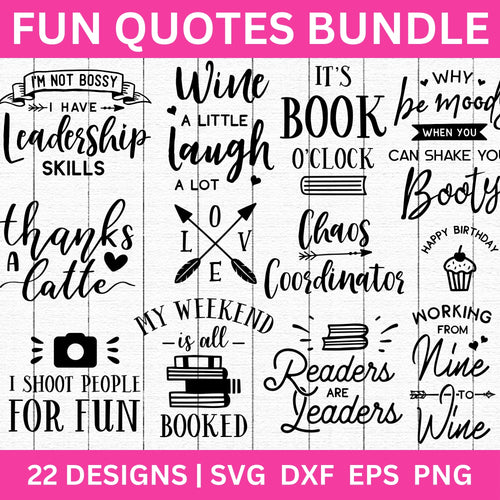 Fun Quotes SVG Bundle