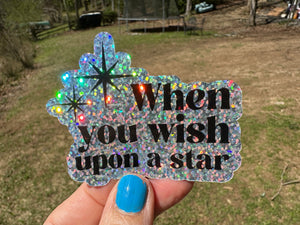 Sticker | 75H | When You Wish Upon a Star | Waterproof Vinyl Sticker | White | Clear | Permanent Adhesive