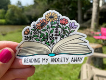 Load image into Gallery viewer, Sticker | 60H | Reading My Anxiety Away | Waterproof Vinyl Sticker | White | Clear | Permanent | Removable | Window Cling | Glitter | Holographic