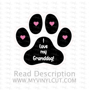 Sticker | I Love My Granddog | Waterproof Vinyl Sticker | Permanent