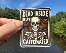 Load image into Gallery viewer, Sticker | 50F | Dead Inside | Waterproof Vinyl Sticker | White | Clear | Permanent | Removable | Window Cling | Glitter | Holographic