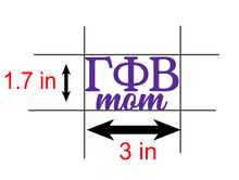 Load image into Gallery viewer, GPhi | Gamma Phi Beta Mom | Greek Letters | Vinyl Decal | Car Decal | Laptop Decal | Transfer Decal