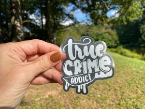Sticker True Crime Addicct