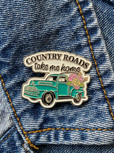 Load image into Gallery viewer, Enamel Pin Country Roads Take Me Home Choose Pin or Magnetic clasp