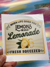 Load image into Gallery viewer, Sticker 9A When Life Gives You Lemons Make Lemonade