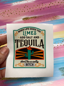 Sticker 9I When Life Gives You Limes, Add Salt and Tequila NSFW