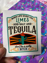 Load image into Gallery viewer, Sticker 9I When Life Gives You Limes, Add Salt and Tequila NSFW