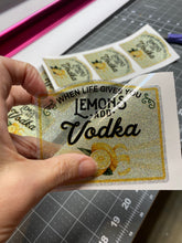 Load image into Gallery viewer, Sticker 9C When Life Gives You Lemons Add Vodka