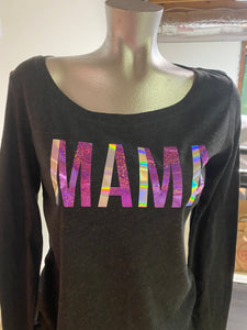 T Shirt One of a Kind! My Vinyl Cut brand Long Sleeved Mama