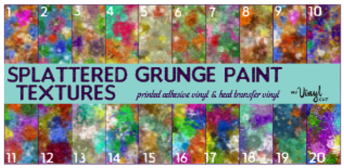 Printed HTV GRUNGE PAINT SPLATTERS 12 x 12 inch sheet