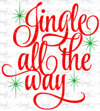 Load image into Gallery viewer, Digital Download Jingle all the Way SVG, JPG &amp; PNG file