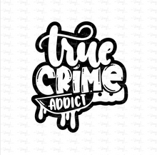 Load image into Gallery viewer, Sticker True Crime Addicct