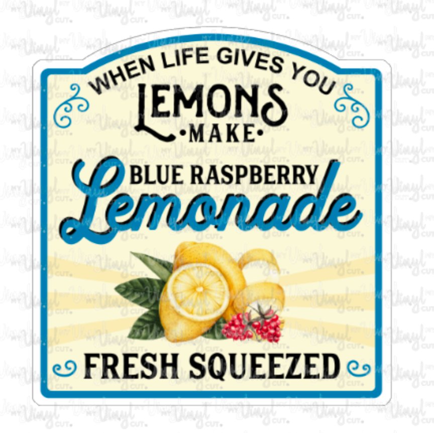 Sticker 10-O When Life Gives You Lemons, Make Blue Raspberry Lemonade