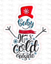 Load image into Gallery viewer, Sticker | 35I | Baby It&#39;s Cold | Waterproof Vinyl Sticker | White | Clear | Permanent | Removable | Window Cling | Glitter | Holographic