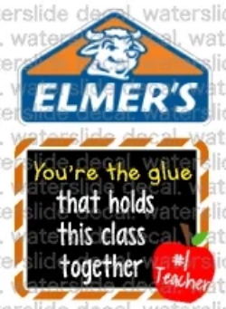 Waterslide Decal Elmer's Glue Teacher Appreciation Label