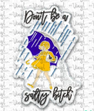 Load image into Gallery viewer, Enamel Pin Don&#39;t be a Salty Bitch Choose Pin or Magnetic clasp